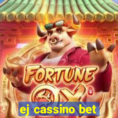 ej cassino bet